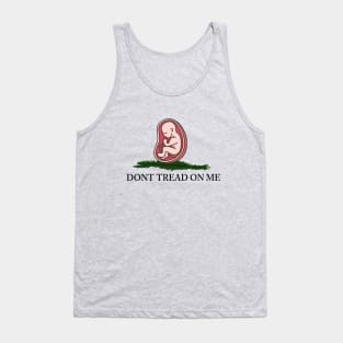 Pro Life, Dont tread on me, black text Tank Top